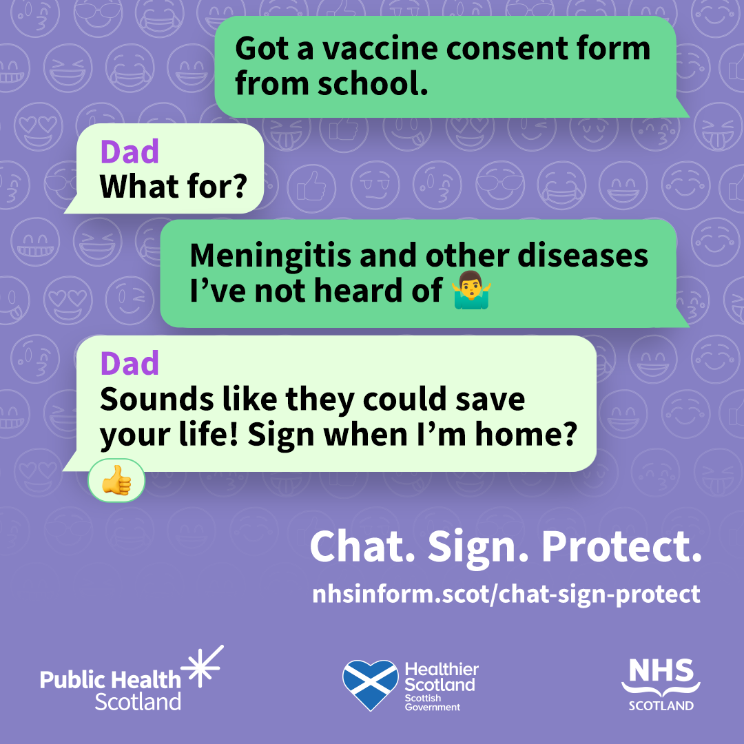 Text message chat: Got a vaccine consent form from school. Dad: What for? Reply: Meningitis and other diseases I've not heard of. Dad: Sounds like they could save your life! Sign when I'm home?